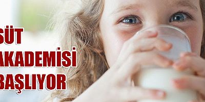 Süt Akademisi başlıyor