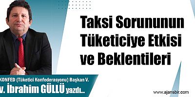 Taksi Sorununun Tüketiciye Etkisi ve Beklentileri