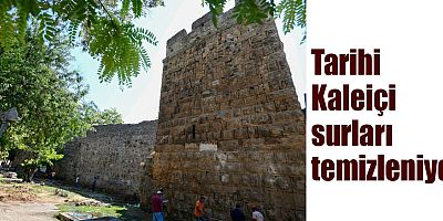 Tarihi Kaleiçi surları temizleniyor