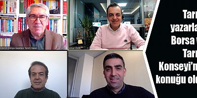  Tarım yazarları Borsa ve Tarım Konseyi'nin konuğu oldu