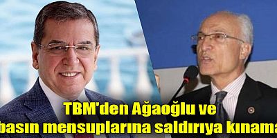 TBM'den Ağaoğlu ve basın mensuplarına saldırıya kınama