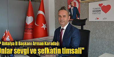 TDP Antalya İl Başkanı Arman Karadağ: 