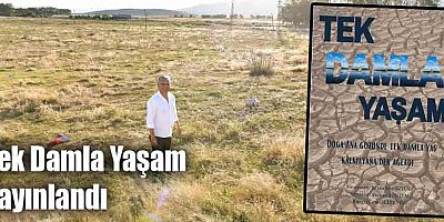 Tek Damla Yaşam yayınlandı