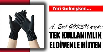 TEK KULLANIMLIK ELDİVENLE HİJYEN