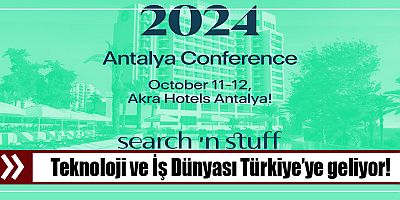 Teknoloji Ve İş Dünyası Türkiye’ye geliyor!