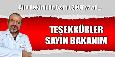 TEŞEKKÜRLER SAYIN BAKANIM