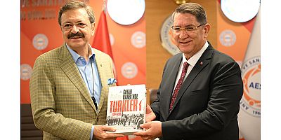 TOBB Başkanı Rifat Hisarcıklıoğlu'ndan AESOB ziyareti