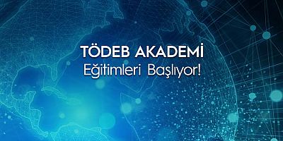 TÖDEB Akademi eğitimleri başlıyor