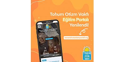 Tohum Otizm Vakfı Eğitim Portalı Yenilendi!