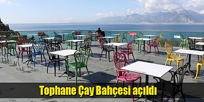 Tophane Çay Bahçesi açıldı
