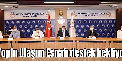 Toplu Ulaşım Esnafı destek bekliyor