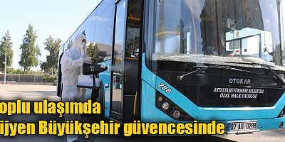 Toplu ulaşımda hijyen Büyükşehir güvencesinde