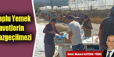 Toplu Yemek Davetlerin Vazgeçilmezi