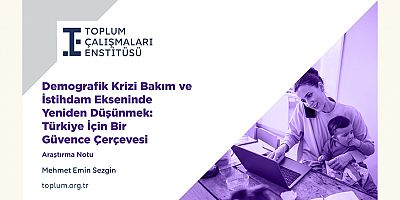 Toplum Çalışmaları Enstitüsü’nden gelecek 5 yıl için kritik öngörü: Türkiye’de doğurganlık hızı neden düşüyor?