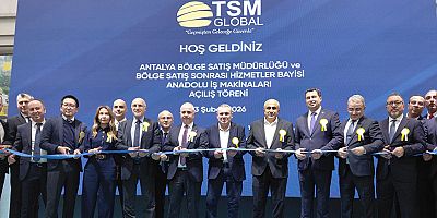 TSM Global, Antalya Satış Sonrası Hizmetler Bayi ve Bölge Satış Müdürlüğü'nün açılışını yaptı