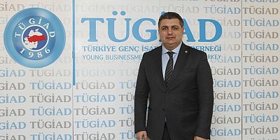 TÜGİAD Genel Başkanı: 