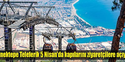 Tünektepe Teleferik 5 Nisan’da kapılarını ziyaretçilere açıyor