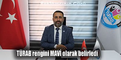 TÜRAB rengini MAVİ olarak belirledi