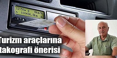 Turizm araçlarına takografi önerisi