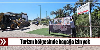 Turizm bölgesinde kaçağa izin yok