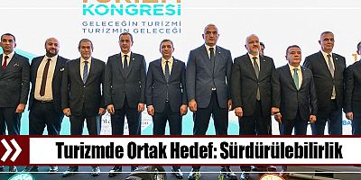 Turizmde Ortak Hedef: Sürdürülebilirlik