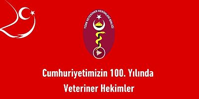 Türk Veteriner Hekimler Birliği'nden 29 Ekim Cumhuriyet Bayramı mesajı