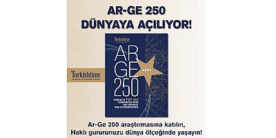 Türkiye Ar-Ge 250 araştırması dünyaya açılıyor