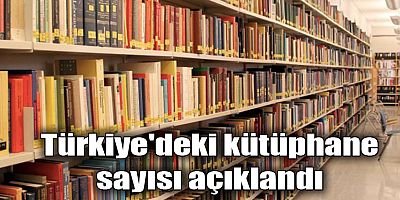 Türkiye'deki kütüphane sayısı açıklandı