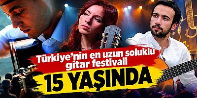 Türkiye’nin en uzun soluklu gitar festivali 15 yaşında
