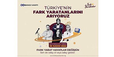 Türkiye'nin yeni fark yaratanları aranıyor