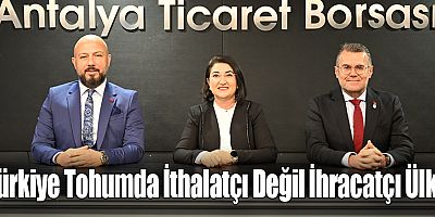Türkiye Tohumda İthalatçı Değil İhracatçı Ülke