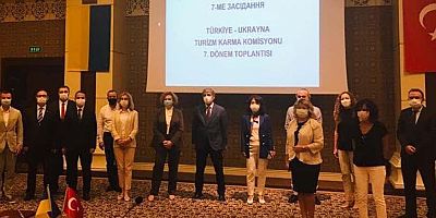 Türkiye-Ukrayna Turizm Karma Komisyonu 7. Dönem Toplantısı yapıldı