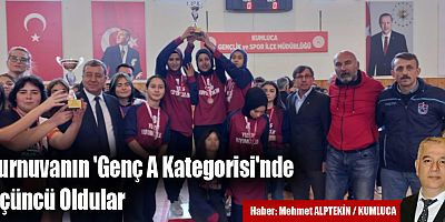 Turnuvanın 'Genç A Kategorisi'nde Üçüncü Oldular
