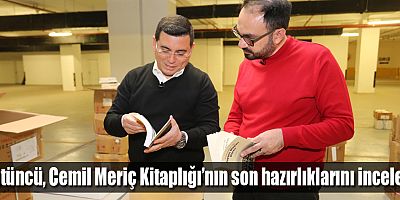 Tütüncü, Cemil Meriç Kitaplığı’nın son hazırlıklarını inceledi