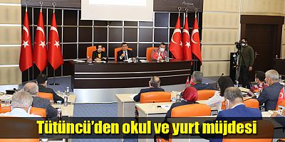 Tütüncü’den okul ve yurt müjdesi