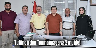 Tütüncü’den Teomanpaşa’ya 2 müjde!