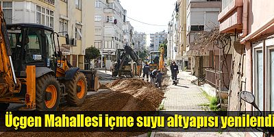 Üçgen Mahallesi içme suyu altyapısı yenilendi