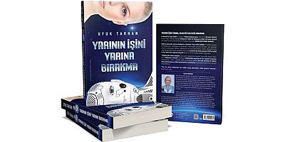 Ufuk Tarhan'ın yeni kitabı Yarının İşini Yarına Bırakma çıktı