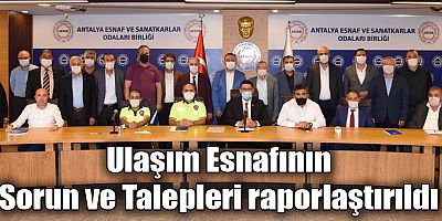 Ulaşım Esnafının Sorun ve Talepleri raporlaştırıldı