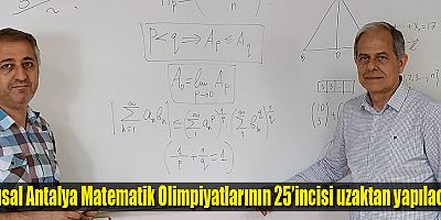 Ulusal Antalya Matematik Olimpiyatlarının 25’incisi uzaktan yapılacak