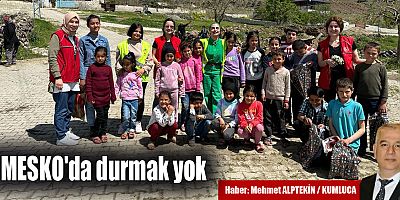 UMESKO'da durmak yok