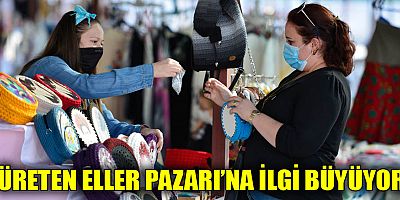 Üreten Eller Pazarı'na ilgi büyüyor