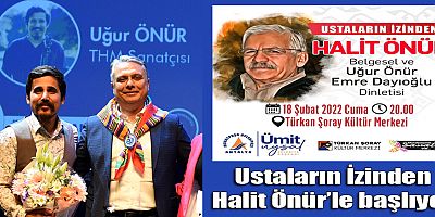 Ustaların İzinden Halit Önür’le başlıyor