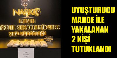 Uyuşturucu madde ile yakalanan 2 kişi tutuklandı