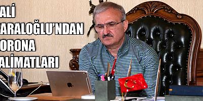 Vali Karaloğlu'ndan Korona talimatları