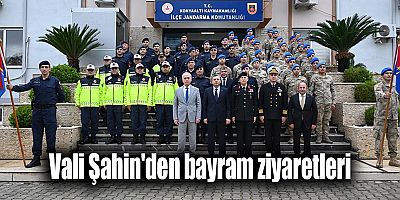 Vali Şahin'den bayram ziyaretleri