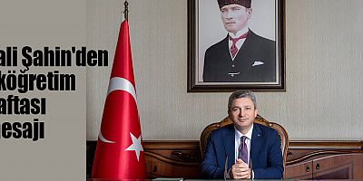 Vali Şahin'den İlköğretim Haftası mesajı