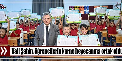 Vali Şahin, öğrencilerin karne heyecanına ortak oldu