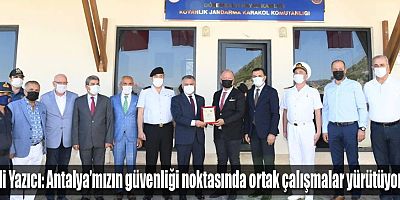 Vali Yazıcı: Antalya’mızın güvenliği noktasında ortak çalışmalar yürütüyoruz