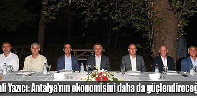 Vali Yazıcı: Antalya’nın ekonomisini daha da güçlendireceğiz